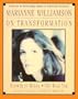 Marianne Williamson On Transforming Your Life