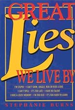 Great Lies We Live By