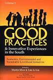 Good Practices And Innovative Experiences In The South: Volume 1: Economic, Environmental and Sustainable Livelihood Initiatives