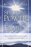 Cover of Spiritual Power for Your Family by Beverly LaHaye 1591856566