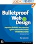Bulletproof Web Design: Improving Flexibility and Protecting Against Worst-Case Scenarios with XHTML and CSS