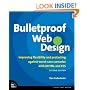 Bulletproof Web Design: Improving flexibility and protecting against worst-case scenarios with XHTML and CSS
