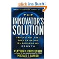 The Innovater's Solution: Creating and Sustaining Successful Growth