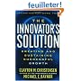 The Innovator's Solution: Creating and Sustaining Successful Growth