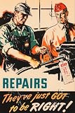Art Poster, Repairs - They've just Got to be Right! - 18.75 x 27.5