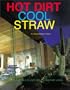 Hot Dirt, Cool Straw: Nature Friendly Houses For 21st (Twenty-First) Century Living