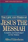 The life and times of Jesus the Messiah
