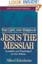 The Life and Times of Jesus the Messiah: New Updated Edition