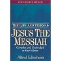 The Life and Times of Jesus the Messiah: New Updat&hellip by Alfred Edersheim
