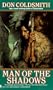 Man Of The Shadows (Spanish Bit #5)