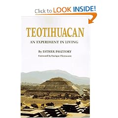 Teotihuacan: An Experiment in Living