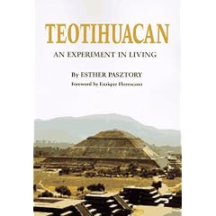 Teotihuacan: Experiment in Living