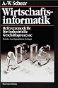 Wirtschaftsinformatik: Referenzmodelle f&uuml;r industrielle Gesch&auml;ftsprozesse (German Edition)