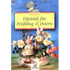 Brunnen-Reihe, Floristik f�r Fr�hling & Ostern