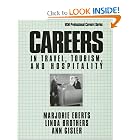 Careers in Travel, Tourism, and Hospitality by Marjorie Eberts