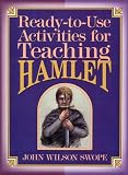 Ready-To-Use Activities for Teaching Hamlet (Shakespeare Teachers Activities Library)