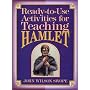 Ready-To-Use Activities for Teaching Hamlet (Shakespeare Teacher's Activities Library)