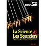 Science et les sourciers : Baguettes, pendules, bi&hellip de Yves Rocard