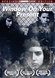 Window On Your Present
