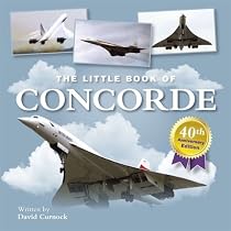 The Little Book of Concorde: 40th Anniversary Edition