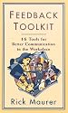 Feedback Toolkit: 16 Tools for Better Communication in the Workplace (Empower Your Team-Based Work Force with Productivity's Tool)