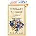 Feedback Toolkit: 16 Tools for Better Communication in the Workplace (Empower Your Team-Based Work Force with Productivity's Tool)
