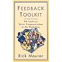 Feedback Toolkit: 16 Tools for Better Communication in the Workplace (Empower Your Team-Based Work Force with Productivity's Tool)