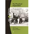 The Practical Imperialist: Letters from a Danish Planter in German East Africa, 1888-1906 (Sources for African History)... by Jane L. Parpart and Marianne Rostgaard