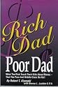 Rich Dad, Poor Dad: What the Rich Teach Their Kids About Money That the Poor and Middle Class Don't