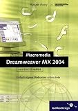 Dreamweaver MX 2004 verst�ndlich erkl�rt. Einfach eigene Webseiten erstellen