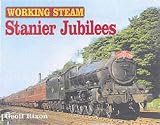 Stanier Jubilees (Working Steam)