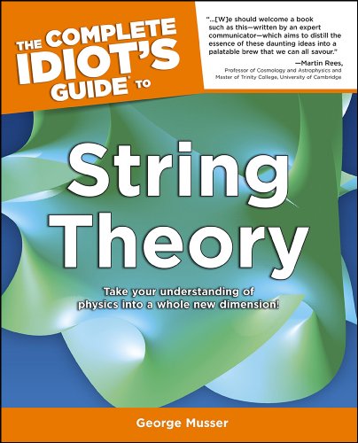The Complete Idiot's Guide to String Theory (Complete Idiot's Guides (Lifestyle Paperback))