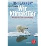 Wir Klimakiller - Wie wir die Erde retten k�nnen
