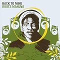 Back To Mine: Roots Manuva
