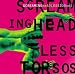Screaming Headless Torsos-Screaming Headless Torsos