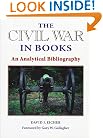 The Civil War in Books: AN ANALYTICAL BIBLIOGRAPHY