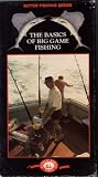 Basics of Big Game Fish [VHS]