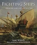 Fighting ships : from the ancient world to 1750