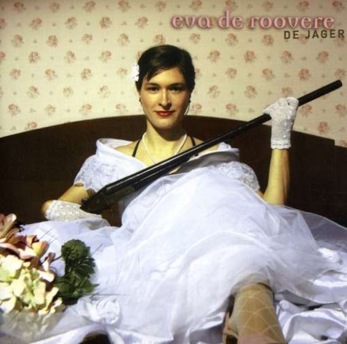 Eva De Roovere - De Jager - Zortam Music