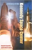  : A History of the Kennedy Space Center