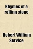 Rhymes of a rolling stone
