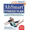 The AbSmart Fitness Plan: The Proven Workout to Lose Inches and Strengthen Your Core Without Straining Your Back