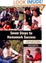 Seven Steps to Homework Success: A Family Guide to Solving Common Homework Problems