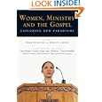 Women, Ministry And the Gospel: Exploring New Paradigms by Mark Husbands and Timothy Larsen