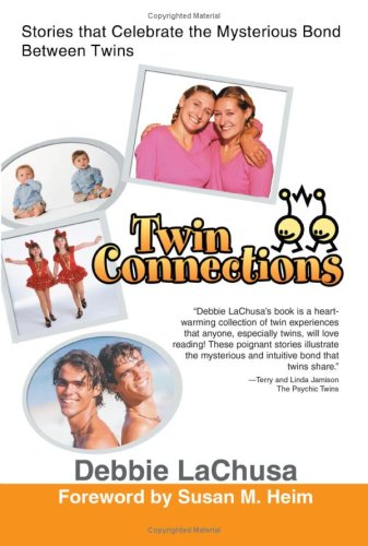 twin connections stories that celebrate the mysterious bond between twins