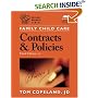 Family Child Care Contracts and Policies, Third Edition: How to Be Businesslike in a Caring Profession (Redleaf Press Business Series)