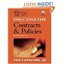 Family Child Care Contracts and Policies, Third Edition: How to Be Businesslike in a Caring Profession (Redleaf Press Business Series)