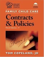 Family Child Care Contracts and Policies, Third Edition: How to Be Businesslike in a Caring Profession (Redleaf Press Business Series)