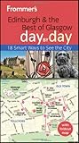 Edinburgh & the best of Glasgow day by day