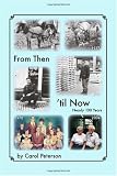 From Then `til Now: Nearly 100 Years